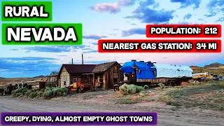 Rural NEVADA: Creepy Almost Abandoned Ghost Towns - Who Lives In Them?