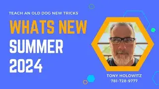 Teach An Old Dog New Tricks: Whats New Summer 2024