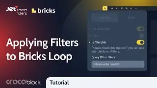 How to Apply Filters to Bricks Loop | JetSmartFilters