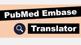 PubMed to Embase Translator | Embase on Elsevier | #FiveMinuteFriday