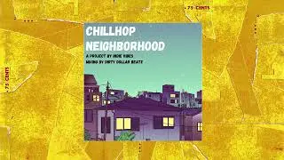 "Chillhop Neighborhood" LOFI BEAT TAPE FULL ALBUM, (Prod. by Indie Vibes)