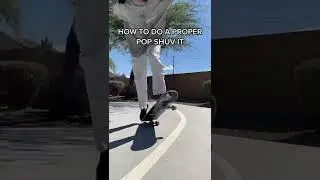 HOW TO DO A PROPER POP SHUV IT OR POP SHOVE IT