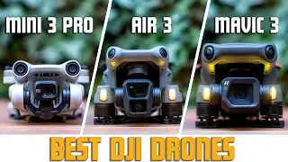 5 Best DJI Drones For All Budgets (2024)