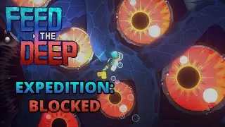 Чудо-сканер. Blocked - Feed the Deep #4