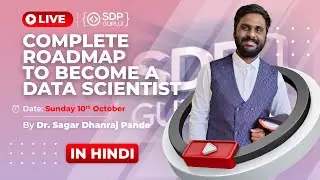 COMPLETE ROADMAP TO BECOME A DATA SCIENTIST IN HINDI | SDP Guruji | Live Session | 2021