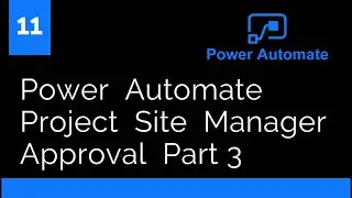 Power Automate Project Site Manager Approval Part 3