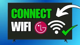 How To Connect & Setup WiFi on LG Smart TV