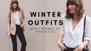 WINTER OUTFITS 2021 | With a sprinkle of French style chic