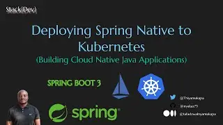 Deploying Spring Native to  Kubernetes & Istio