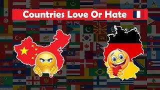 Why Countries Love or Hate France