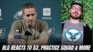 Brandon Lee Gowton REACTS to Eagles 53-man Roster, Practice Squad Additions, Dotson Trade & more