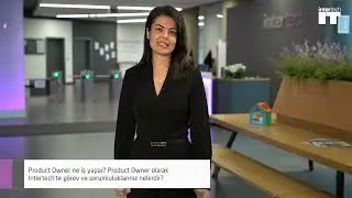 Product Owner ne iş yapar? Product Owner olarak Intertech'te görevleriniz nelerdir?
