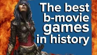 The best B-movie games in history