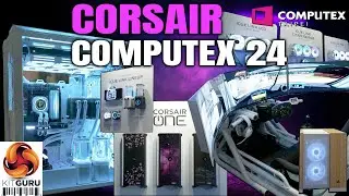 Computex 2024: CORSAIR - not enough space to list it all 🤯