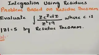 @btechmathshub7050  Problem Using Residues Theorem - Integration Using Residues - Complex Analysis