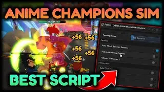 *NEW* ANIME CHAMPIONS SIMULATOR HACK🔥 AUTO FARM, KILLAURA 🔥 Anime Champions Sim Script *PASTEBIN*