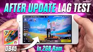 After OB45 Update Free Fire Lag Test In 2GB Ram