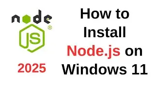 How to Install Node.js on Windows 11 in 2025 ☑️ | Latest Step-by-Step Guide