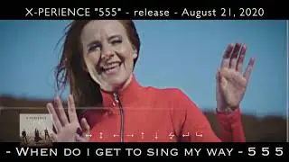 X-Perience New Album 555 out August 21, 2020 A Neverending Dream, Only You & Britney Spears Cover