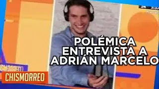 “Terminé con mi novia para ‘darme’ a conductoras”: Adrián Marcelo | El Chismorreo