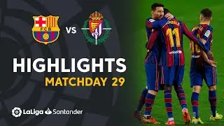 Highlights FC Barcelona vs Real Valladolid (1-0)