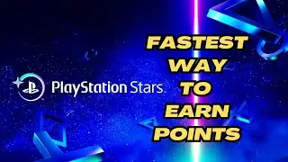 This is the fastest way to get points for PlayStation Stars