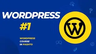 #1 WORDPRESS FULL COURSE FOR BEGGINERS IN PASHTO