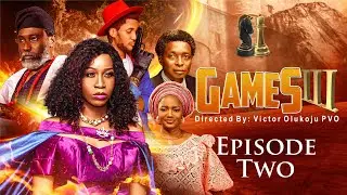 GAMES SEASON 3 || EPISODE 2 || Victor Olukoju PVO