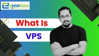 What is VPS | eWebGuru | Web Hosting | Web Servers | 2024