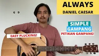 TUTORIAL PETIKAN (Always - Daniel Caesar) (Tutorial Gitar) VIRAL! CHORD SIMPLE GAMPANG!