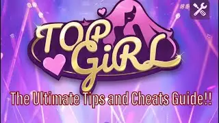 Top Girl: Produce 101 - Tips, Cheats, Tricks, and Strategy Guide