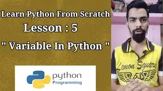 learn python programming for beginners | Lesson 5 | Variables in Python
