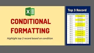 Highlight Top 3 Record Basis on Conditions in Excel | Conditional Formatting Tips