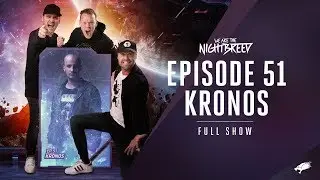 We Are The Nightbreed 051 with Kronos