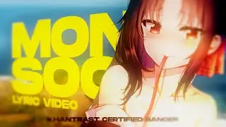 Khantrast - Monsoon (LYRIC AMV)