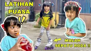 SAMANTHA PUASA 😱 MAIN SEPATU RODA BATAL PUASA KAH ❓❗