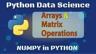 Python Data Science: Arrays and Matrices In Python With NumPy | Matrix Addition & Subtraction