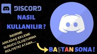 Discord Nasıl Kullanılır? Discord ayarları. Arkadaş ekleme. Sunucu oluşturma. Discord indirme 2019