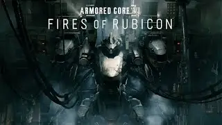 ARMORED CORE VI FIRES OF RUBICON — Accolades Trailer