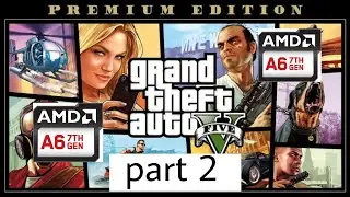 GTA 5 Gameplay on Low-End Laptop (AMD A6, Radeon R4 Graphics)