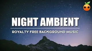 Night Ambient Background Music for Videos & Presentations | Royalty Free