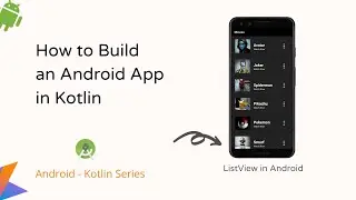 Create Android App with ListView in Kotlin | Android App development in Android Studio