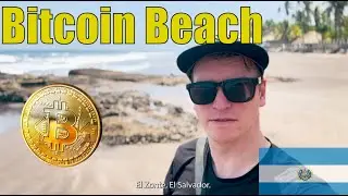 Bitcoin Beach Bonanza: From Waves to Wallets in El Salvador 🇸🇻