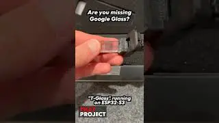 Google Glass without a camera? T-Glass running on ESP32-S3 #T_Glass #ESP32S3 #geek #googleglass