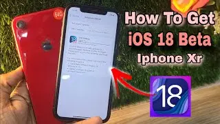 How To Get iOs 18 Beta On iPhone Xr | Fix ios 18 beta not showing