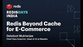 RedisDays India: Redis Beyond Cache for E-Commerce