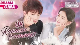 💖💌Rahasia termanis| EP08 |The Sweetest Secret  | 你是我最甜蜜的心事 🩹💘