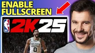 Fix Fullscreen Not Working in NBA 2K25