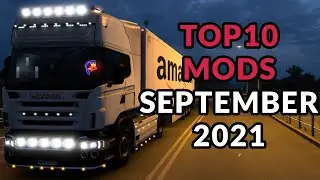 TOP 10 ETS2 MODS - September 2021 | Euro Truck Simulator 2 Mods