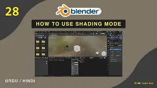 How To Use Shading Editor in Blender - Class 28 | Shading Editor Blender Tutorial - Hindi / Urdu